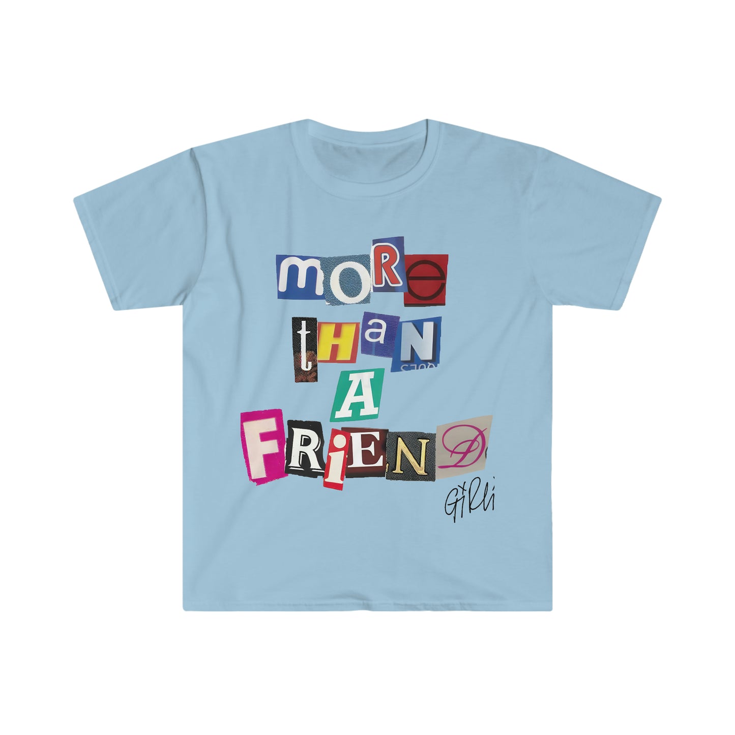 More Than A Friend T-Shirt