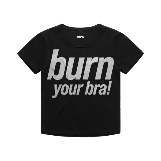 'Burn Your Bra' T Shirt